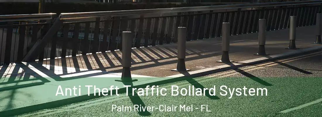 Anti Theft Traffic Bollard System Palm River-Clair Mel - FL