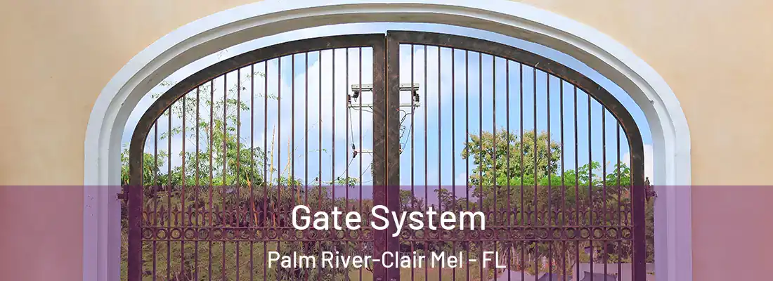  Gate System Palm River-Clair Mel - FL