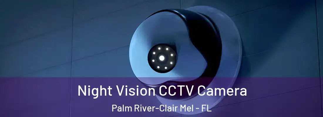  Night Vision CCTV Camera Palm River-Clair Mel - FL