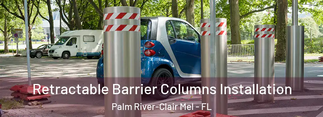 Retractable Barrier Columns Installation Palm River-Clair Mel - FL